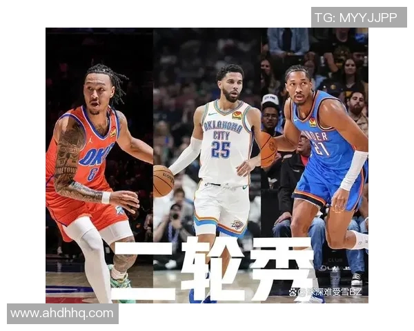 雷霆新秀表现出色，成为球队未来希望